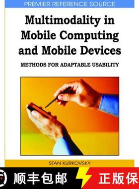 【3-4周达】Multimodality in Mobile Computing and Mobile Devices: Methods for Adaptable Usability [9781605669786]
