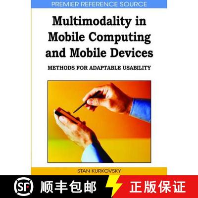 【3-4周达】Multimodality in Mobile Computing and Mobile Devices: Methods for Adaptable Usability [9781605669786]