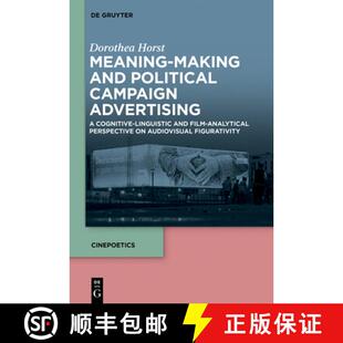 Political Meaning and Pe... 预订 Analytical Campaign Making Linguistic Cognitive Advertising 9783110574470 Film