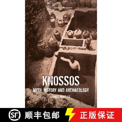 【3-4周达】Knossos: Myth, History and Archaeology [9781472532848]