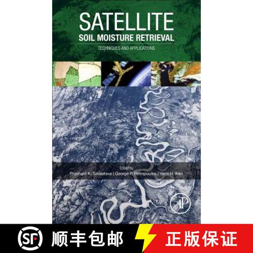 【3-4周达】精装 Satellite Soil Moisture Retrieval: Techniques and Applications [9780128033883]