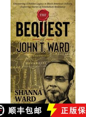 【3-4周达】精装 The Bequest of John T Ward [9798989975518]