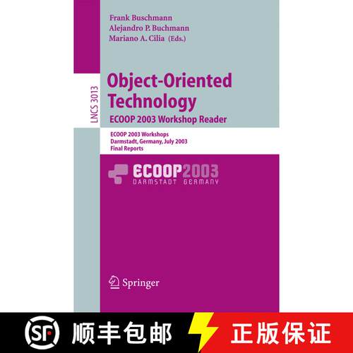 【3-4周达】Object-Oriented Technology. ECOOP 2003 Workshop Reader : ECOOP 2003 Workshops, Darmstadt, ... [9783540224051]