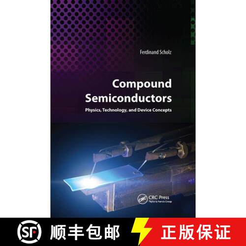 【3-4周达】精装 Compound Semiconductors : Physics, Technology, and Device Concepts [9789814774079]