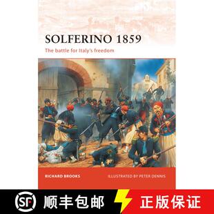 【3-4周达】Solferino 1859: The battle for Italy’s Freedom [9781846033858]