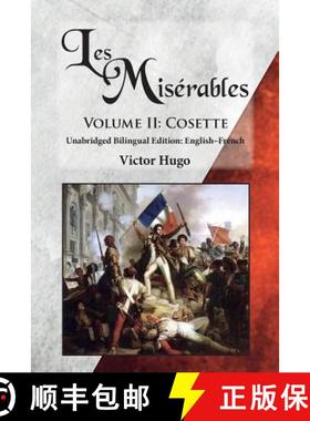 【3-4周达】Les Misérables, Volume II: Cosette: Unabridged Bilingual Edition: English-French [9780986400674]