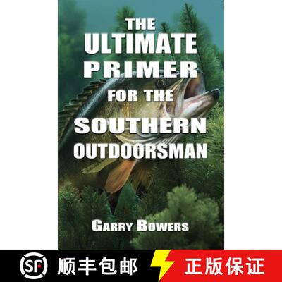 【3-4周达】The Ultimate Primer for the Southern Outdoorsman [9781963506358]