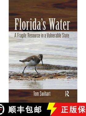 【3-4周达】Florida's Water: A Fragile Resource in a Vulnerable State [9781032923444]