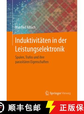 【3-4周达】Induktivitäten in Der Leistungselektronik: Spulen, Trafos Und Ihre Parasitären Eigenscha... [9783658150808]