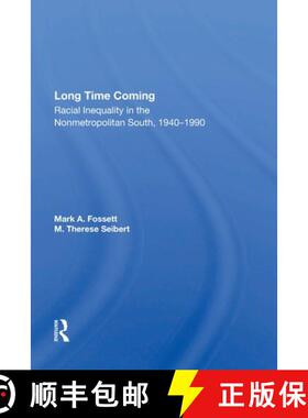 【3-4周达】Long Time Coming: Racial Inequality in the Nonmetropolitan South, 1940-1990 [9780367166885]