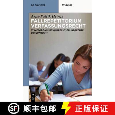 【3-4周达】精装 Systematisches Fallrepetitorium Verfassungsrecht – Staatsorganisationsrecht, Grundre... [9783110314748]