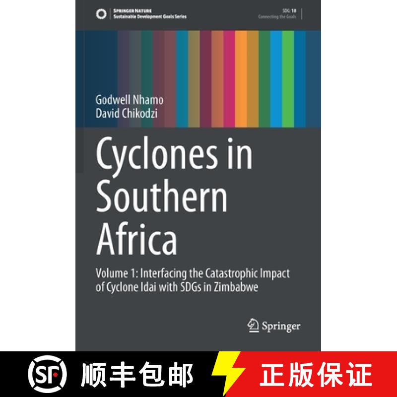 【3-4周达】Cyclones in Southern Africa : Volume 1: Interfacing the Catastrophic Impact of Cyclone Ida... [9783030723958]
