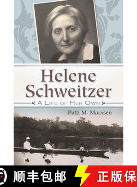 预订 Helene Schweitzer: A Life of Her Own [9780815610519]