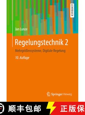 【3-4周达】Regelungstechnik 2: Mehrgrößensysteme, Digitale Regelung [9783662607596]
