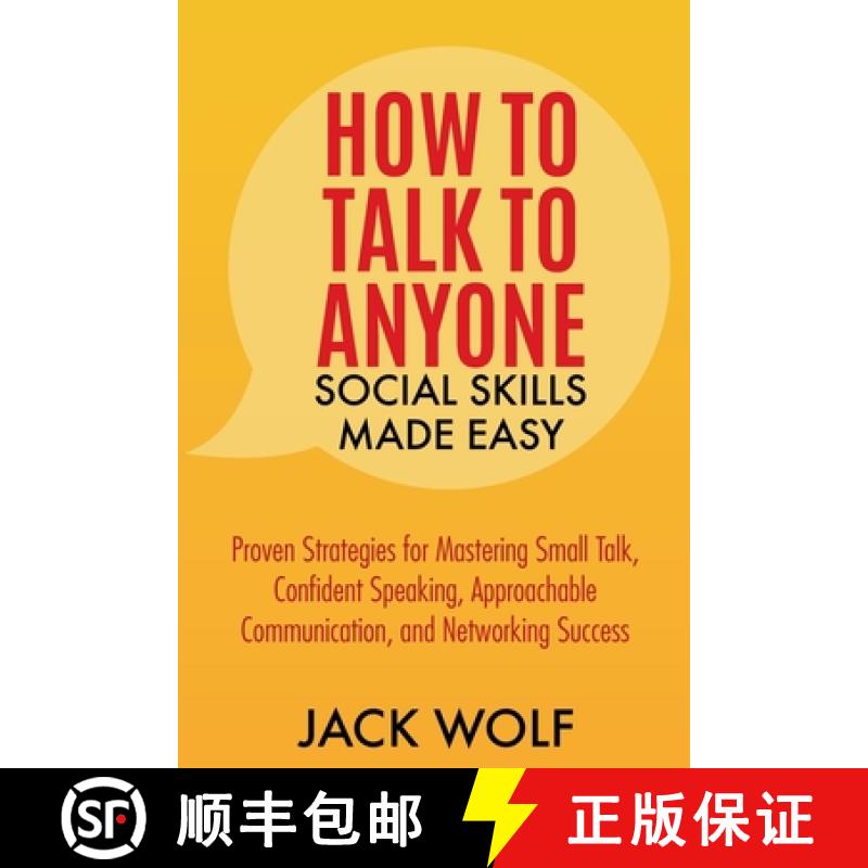 【2-3周达】How to Talk to Anyone: Social Skills Made Easy - Proven Strategies for Mastering Small Tal... [9798224630899]