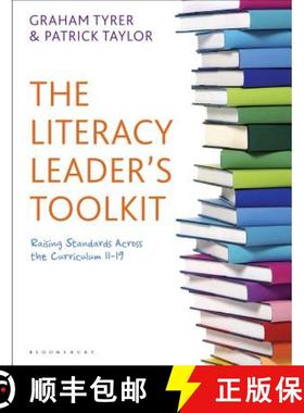 【3-4周达】The Literacy Leader's Toolkit: Raising Standards Across the Curriculum 11-19 [9781441138835]