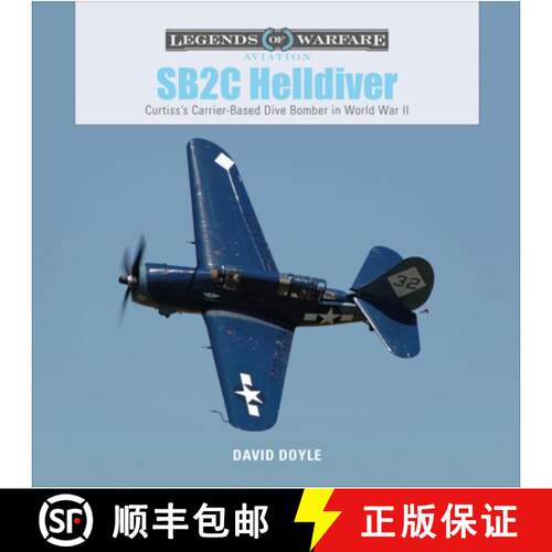 【3-4周达】精装 SB2C Helldiver: Curtiss's Carrier-Based Dive Bomber in World War II: Curtiss's Carrie... [9780764359699]