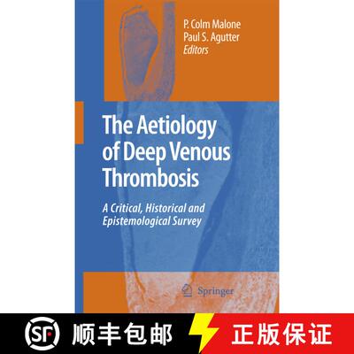 【3-4周达】精装 The Aetiology of Deep Venous Thrombosis : A Critical, Historical and Epistemological ... [9781402066498]