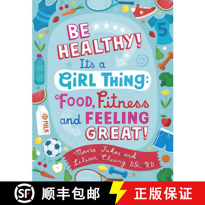 【3-4周达】Be Healthy! It's a Girl Thing: Food, Fitness, and Feeling Great [9780679890294]图片