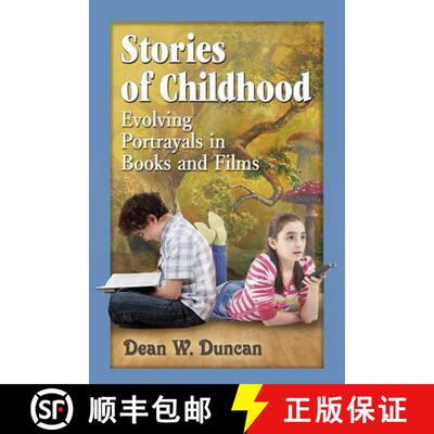 【3-4周达】Stories of Childhood : Evolving Portrayals in Books and Films [9780786471324]