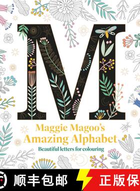 预订 Maggie Magoo's Amazing Alphabet: Beautiful Letters for Colouring [9781837330140]