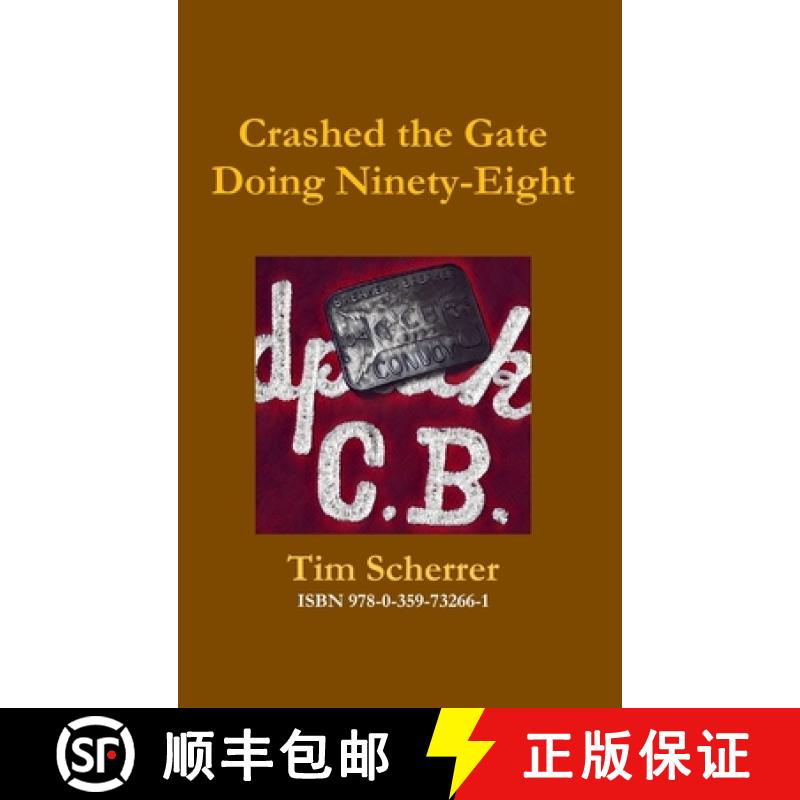 【3-4周达】Crashed the Gate Doing Ninety-Eight [9780359732661]
