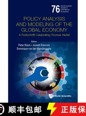 【3-4周达】Policy Analysis and Modeling of the Global Economy: A Festschrift Celebrating Thomas Hertel [9789811233623]