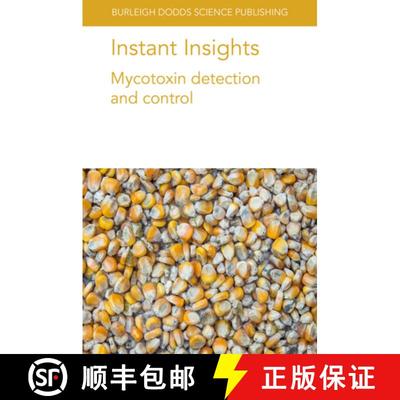 【3-4周达】Instant Insights: Mycotoxin detection and control [9781801460750]