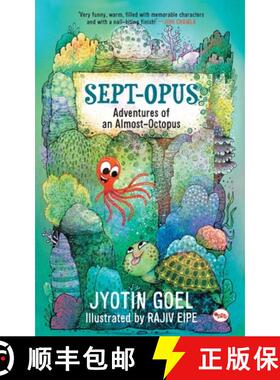 【3-4周达】Sept-opus: Adventures of an Almost-Octopus (Rot8 the Sept-opus) [9788129135926]