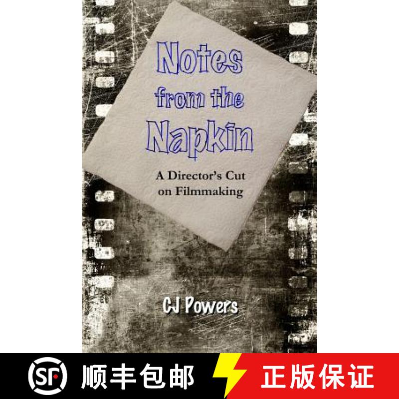 预订 Notes from the Napkin: A Director's Cut on Filmmaking [9780979929434]
