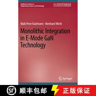【3-4周达】Monolithic Integration in E-Mode GaN Technology [9783031156274]