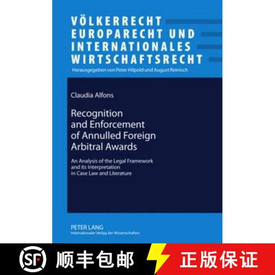 【3-4周达】Recognition and Enforcement of Annulled Foreign Arbitral Awards : An Analysis of the Legal... [9783631603789]