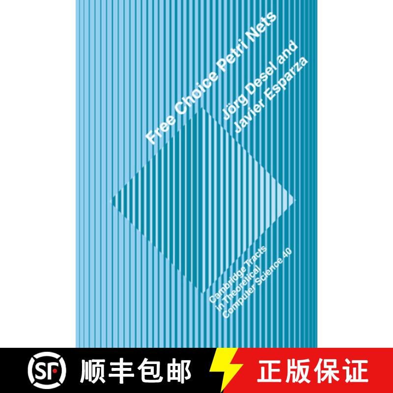 【3-4周达】Free Choice Petri Nets: - Free Choice Petri Nets [9780521019453]