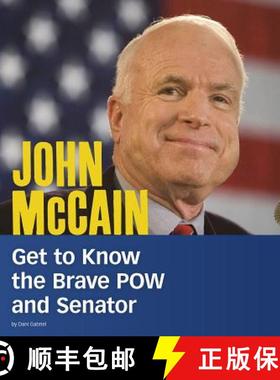 预订 John McCain: Get to Know the Brave POW and Senator [9781543571844]