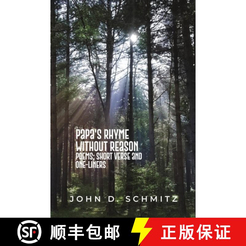 【2-3周达】Papa's Rhyme Without Reason : Poems; Short Verse and One-Liners [9798888121610]