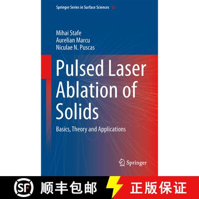 【3-4周达】精装 Pulsed Laser Ablation of Solids : Basics, Theory and Applications [9783642409776]