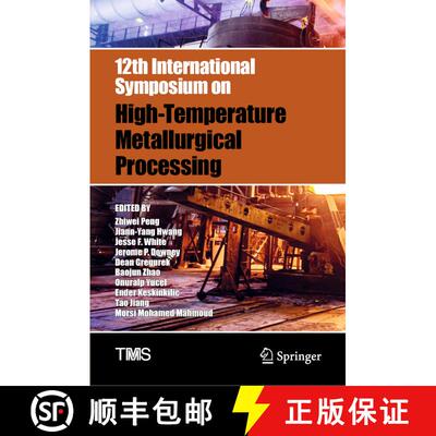【3-4周达】精装 12th International Symposium on High-Temperature Metallurgical Processing [9783030923877]