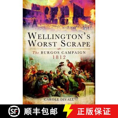 【3-4周达】精装 Wellington's Worst Scrape: The Burgos Campaign 1812 [9781848848429]