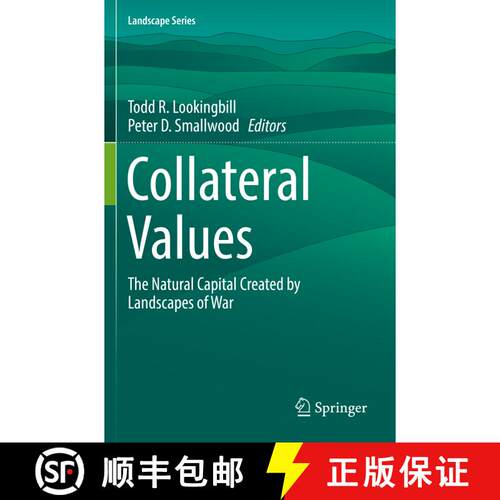 【3-4周达】Collateral Values: The Natural Capital Created by Landscapes of War [9783030189938]