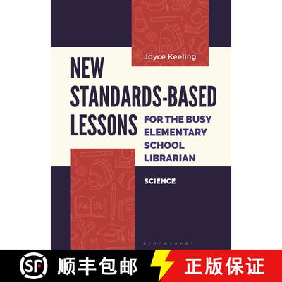 【3-4周达】New Standards-Based Lessons for the Busy Elementary School Librarian: Science [9781440876455]