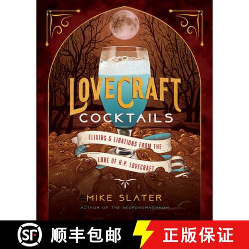 【3-4周达】精装 Lovecraft Cocktails – Elixirs & Libations from the Lore of H. P. Lovecraft [9781682686416]