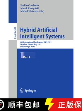 【3-4周达】Hybrid Artificial Intelligent Systems : 6th International Conference, HAIS 2011, Wroclaw, ... [9783642212185]