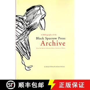 【3-4周达】A Bibliography of the Black Sparrow Press Archive: Bruce Peel Special Collections Library,... [9781551953878]