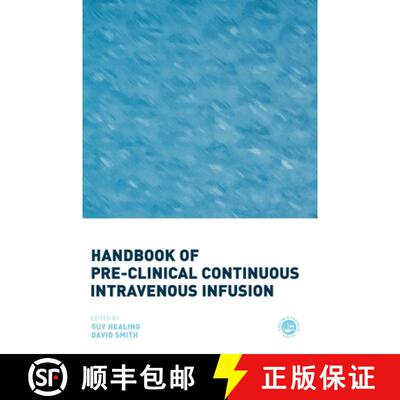 【3-4周达】精装 Handbook of Pre-Clinical Continuous Intravenous Infusion [9780748408672]