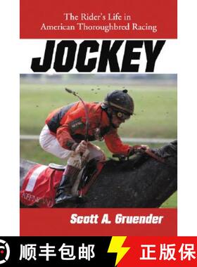 【3-4周达】Jockey : The Rider's Life in American Thoroughbred Racing [9780786428199]