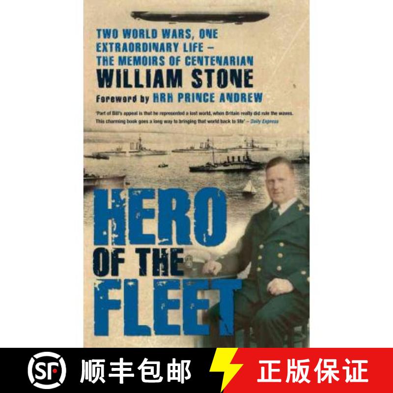 【3-4周达】Hero of the Fleet : Two World Wars, One Extraordinary Life - The Memoirs of Centenarian Wi... [9781845965891]