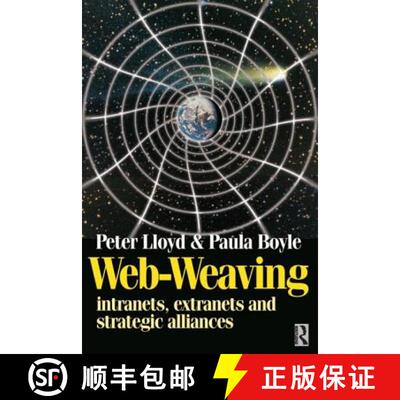 【3-4周达】Web-Weaving: Intranets, Extranets and Strategic Alliances [9780750638661]