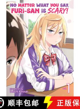 【3-4周达】No Matter What You Say, Furi-san is Scary! Vol. 1 [9781648276682]
