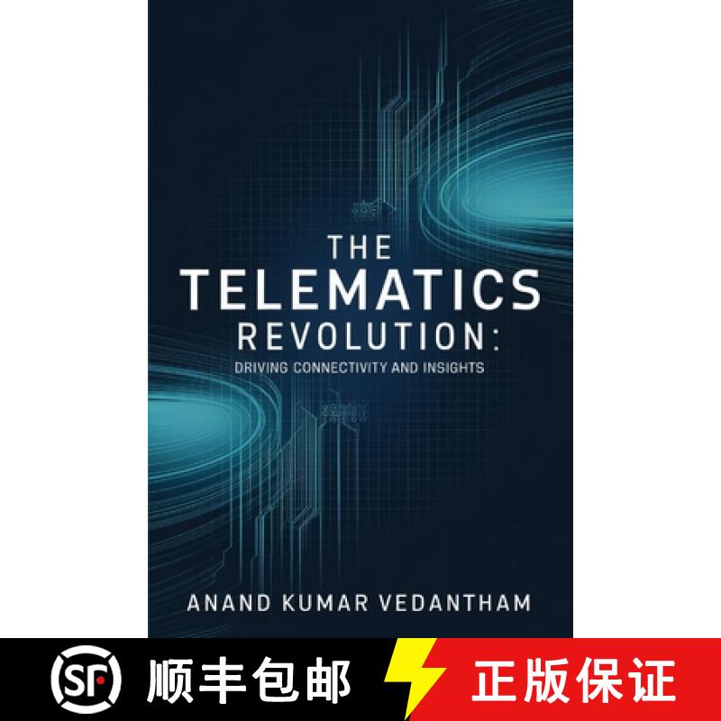 【2-3周达】The Telematics Revolution: Driving Connectivity and Insights [9781805587583]
