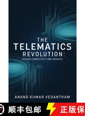 【3-4周达】The Telematics Revolution: Driving Connectivity and Insights [9781805587583]